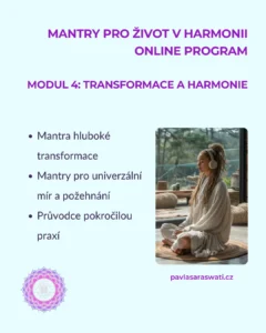 Transformace a harmonie - závěrečný modul s mantrami pro vnitřní mír a univerzální požehnání
