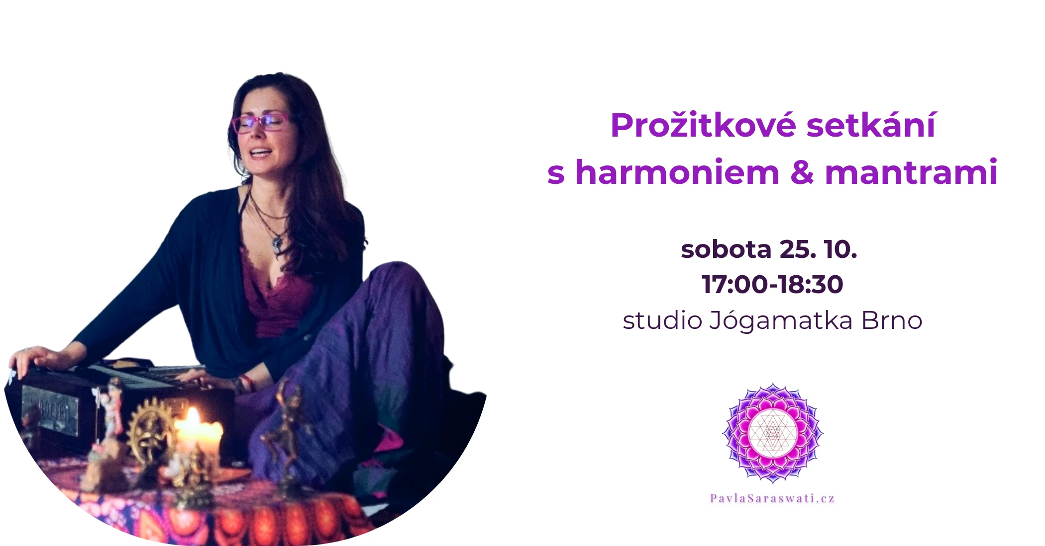 Harmonium: prožitkové setkání | Brno Zažijte jaké to je zahrát první mantru na harmonium. S Pavlou Saraswati v Brně 25. 10.