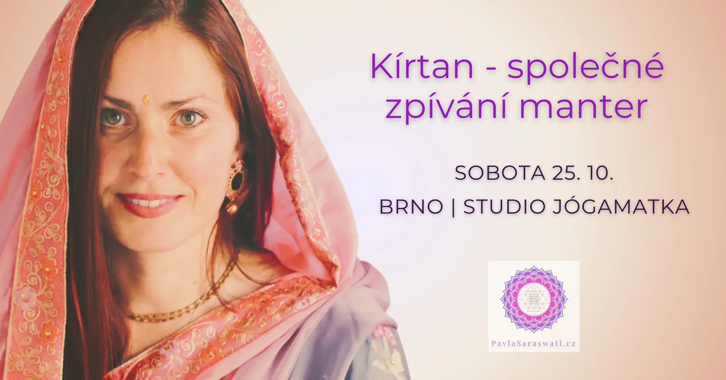Kirtan se Saraswati | 25. 10. Brno Zažijte kouzlo společného zpěvu manter. V Brně 25. 10. se Saraswati
