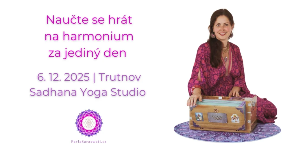 naučte se hrát mantry na harmonium snadno s podporou Pavly Saraswati - 1. 11. v Praze