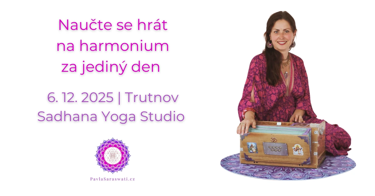 naučte se hrát mantry na harmonium snadno s podporou Pavly Saraswati - 1. 11. v Praze