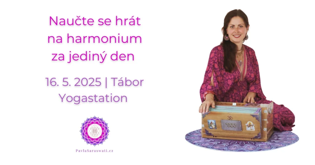 naučte se hrát mantry na harmonium snadno na profesionálním workshopu Pavly Saraswati - 16.5.2026 v Táboře