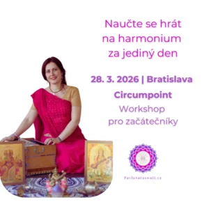 naučte se hrát mantry na harmonium snadno na profesionálním workshopu Pavly Saraswati - 28.3.2026 v Bratislavě, Circumpoint