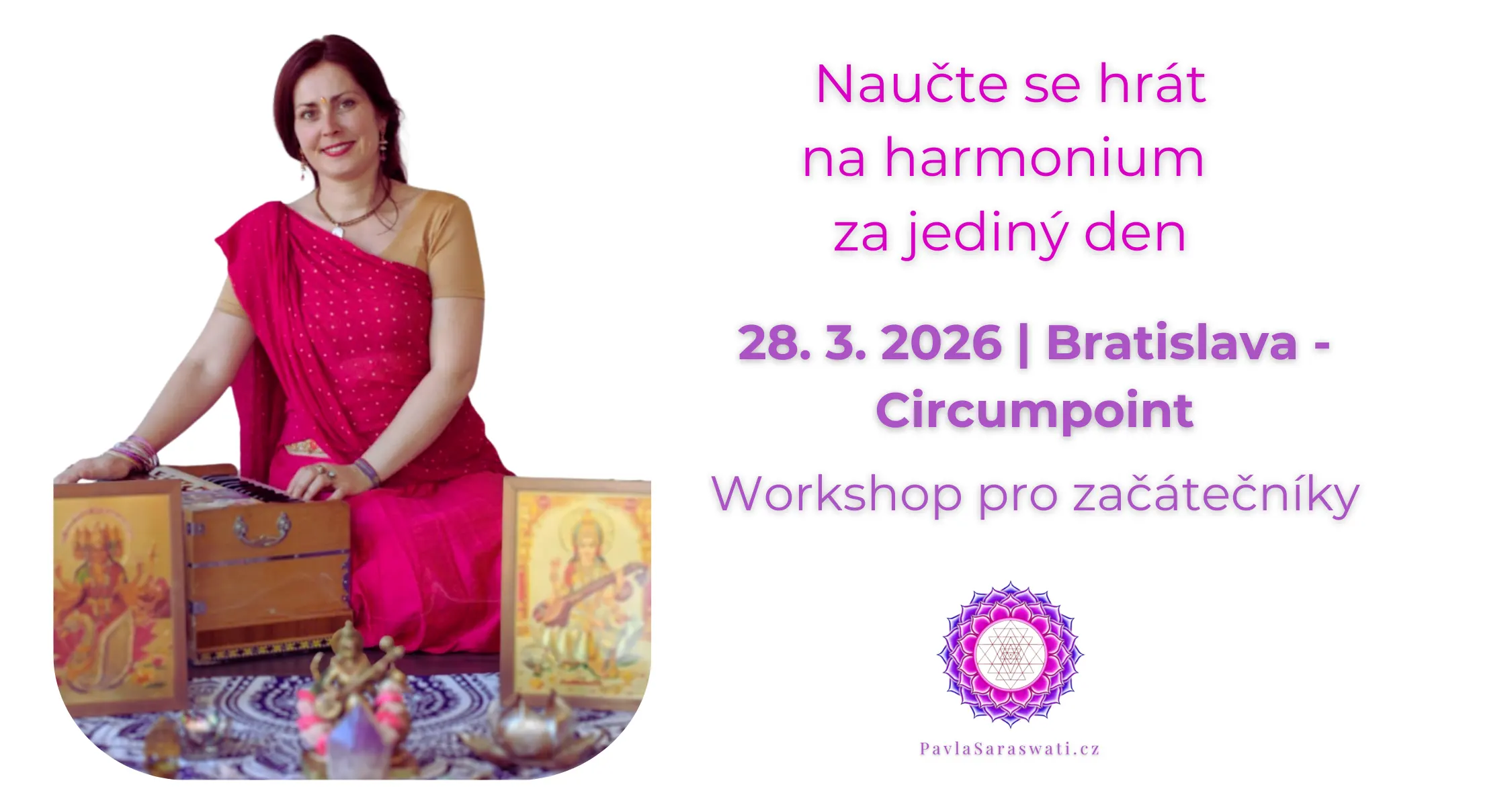 naučte se hrát mantry na harmonium snadno na profesionálním workshopu Pavly Saraswati - 28.3.2026 v Bratislavě, Circumpoint