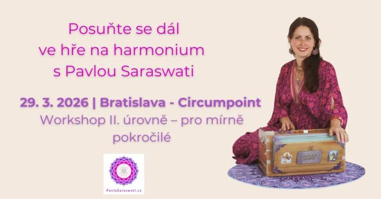 naučte se hrát mantry na harmonium snadno na profesionálním workshopu Pavly Saraswati - 29.3.2026 v Bratislavě, Circumpoint