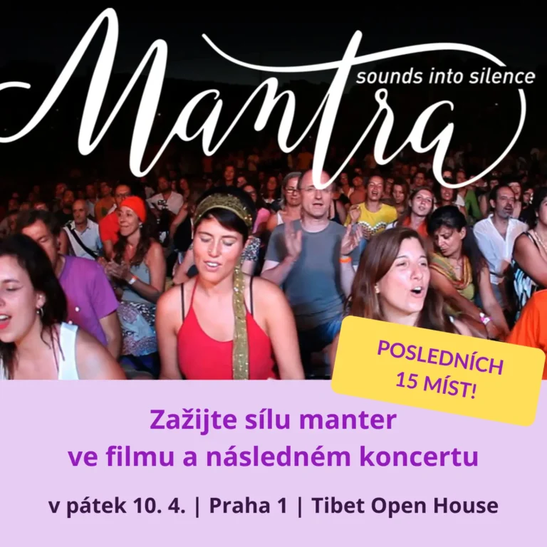 zažijte sílu manter v úžasném filmu a následném společném zpěvu | 10. 4. 2026 v Praze | Tibet Open House