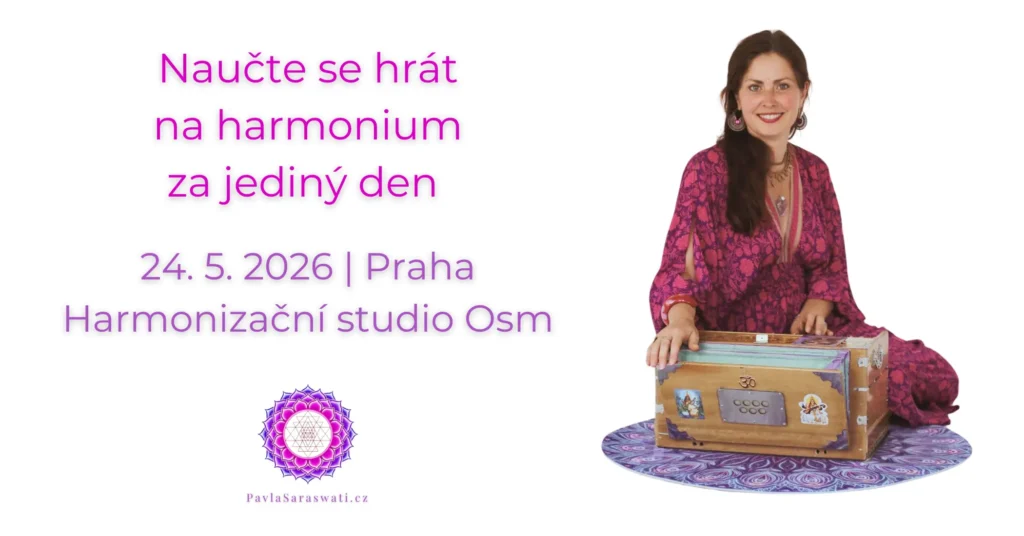naučte se hrát mantry na harmonium snadno na profesionálním workshopu Pavly Saraswati - 24.5.2026 v Praze
