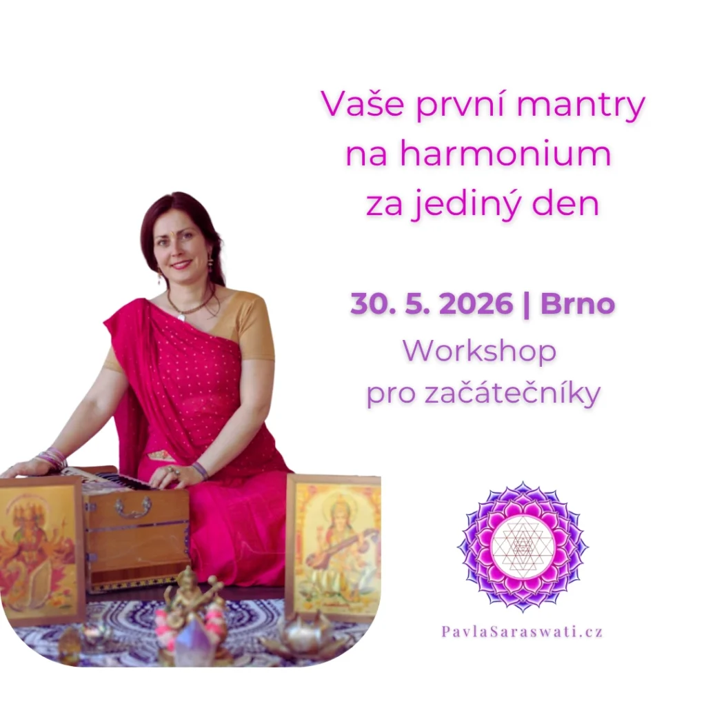 Rozezněte své tělo tóny indického harmonia a naučte se zpívat 5 silných manter. V sobotu 30. 5., Brno.