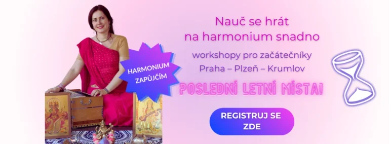 obohaťte svůj život o zvuky harmonia. je to snadné, naučte se to se mnou! Pavla Saraswati
