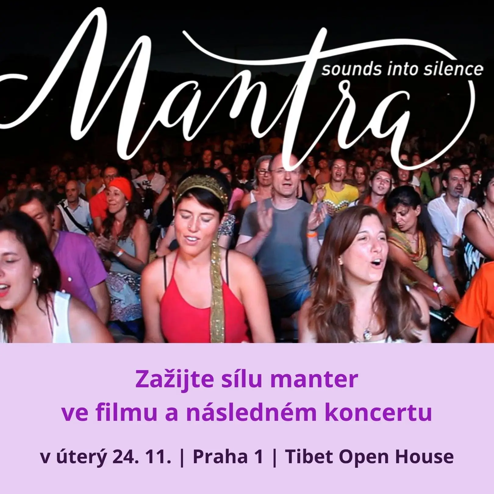 Mantra Zvuky do ticha – filmová projekce, mantry a živý zpěv, 24.11.2026 Tibet Open House Praha