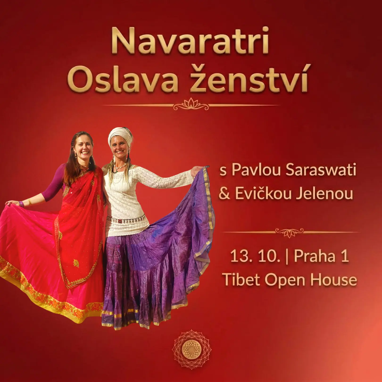 Navaratri Oslava ženství – Pavla Saraswati a Evička Jelena, zpěv manter a posvátný tanec v Tibet Open House Praha